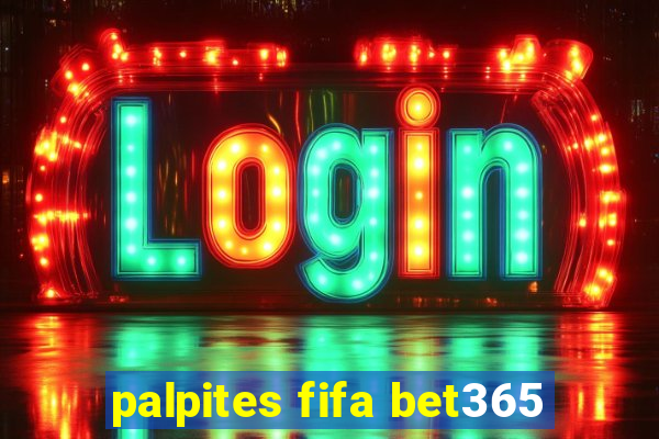 palpites fifa bet365