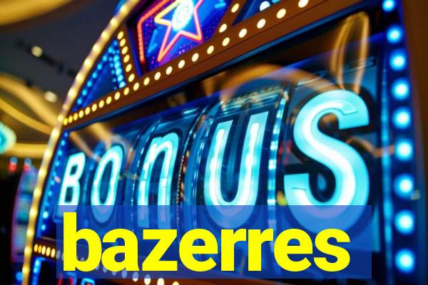 bazerres