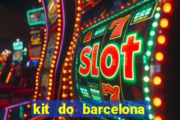 kit do barcelona dls 19