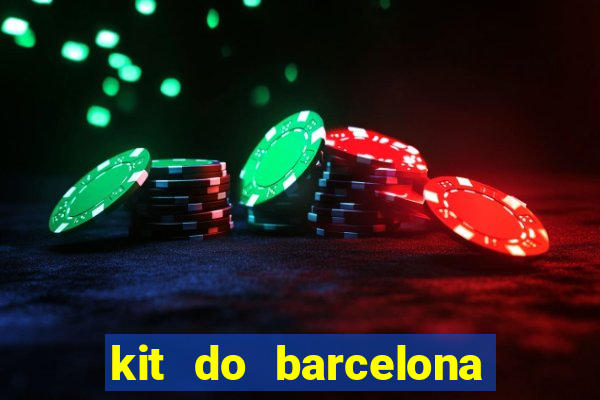 kit do barcelona dls 19