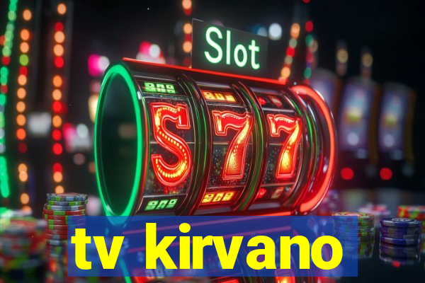 tv kirvano