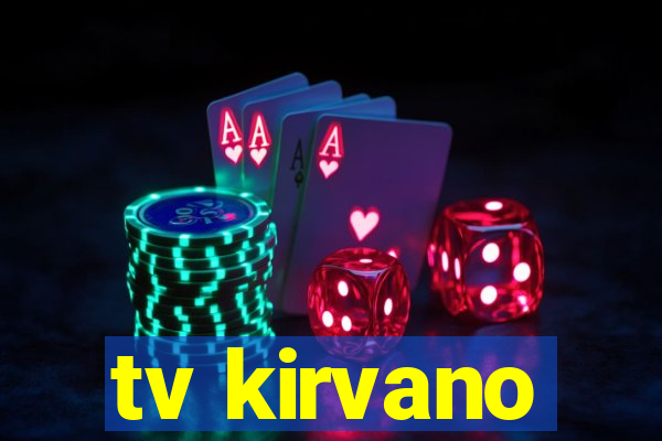 tv kirvano