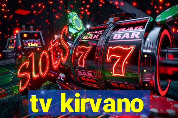 tv kirvano