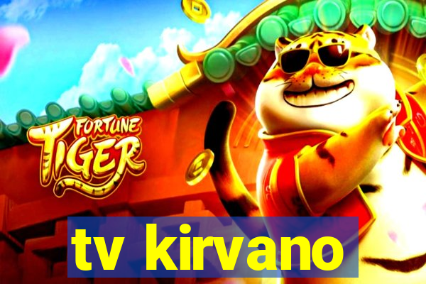 tv kirvano