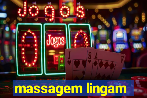 massagem lingam