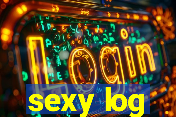 sexy log