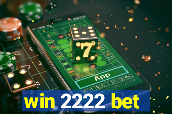 win 2222 bet