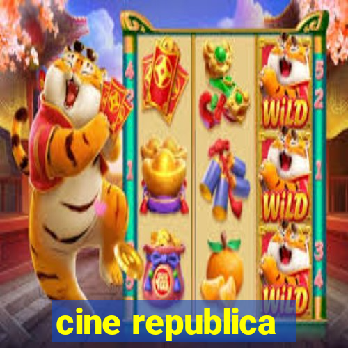 cine republica