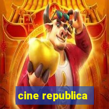 cine republica