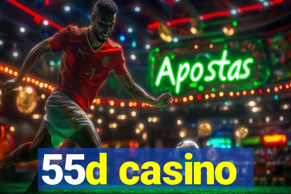 55d casino