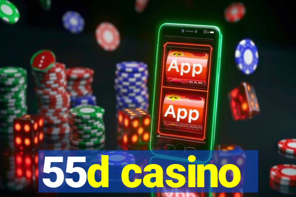 55d casino