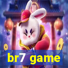 br7 game