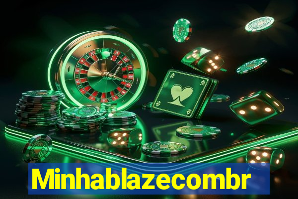 Minhablazecombr