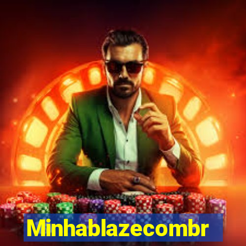 Minhablazecombr