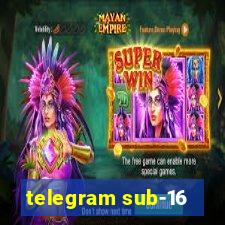 telegram sub-16