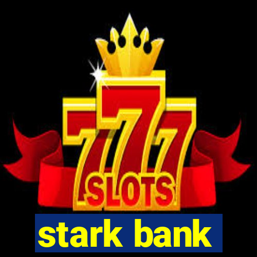 stark bank