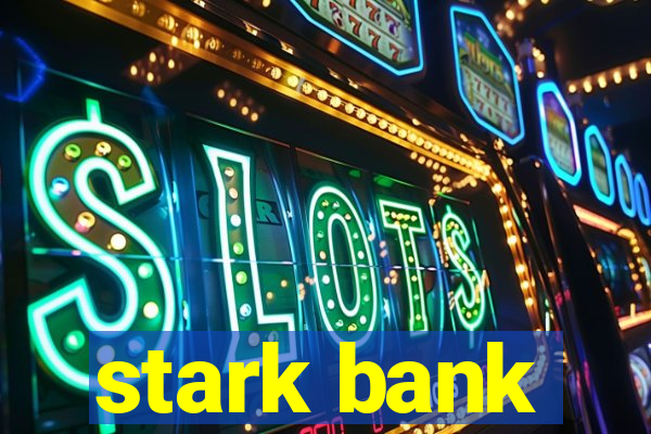 stark bank