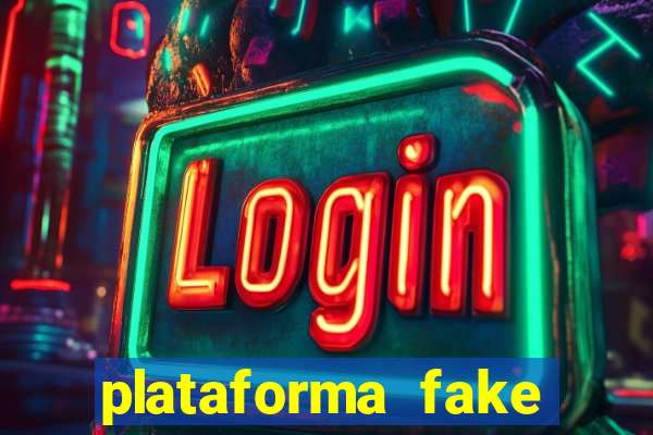 plataforma fake para jogar