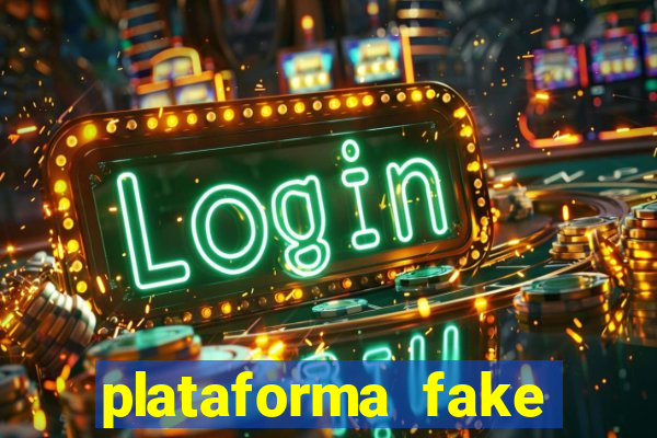 plataforma fake para jogar