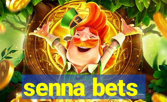 senna bets