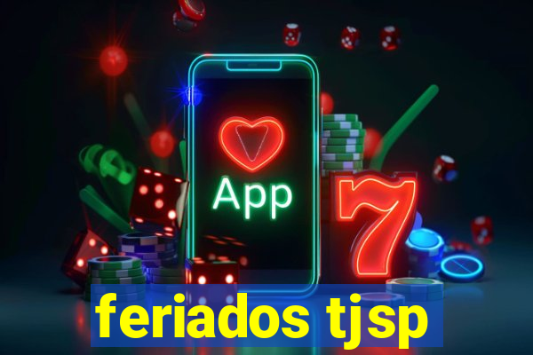 feriados tjsp