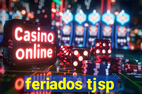 feriados tjsp