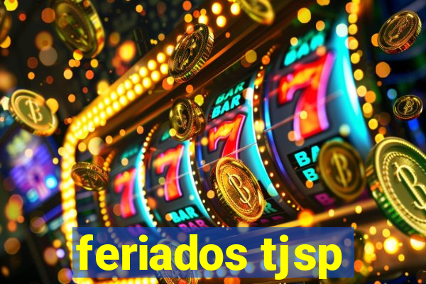 feriados tjsp