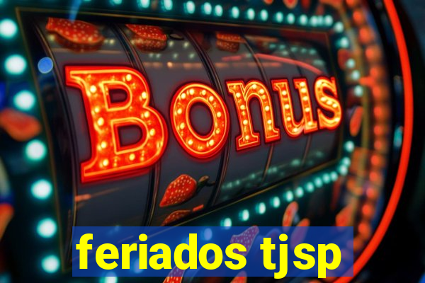 feriados tjsp