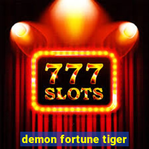 demon fortune tiger