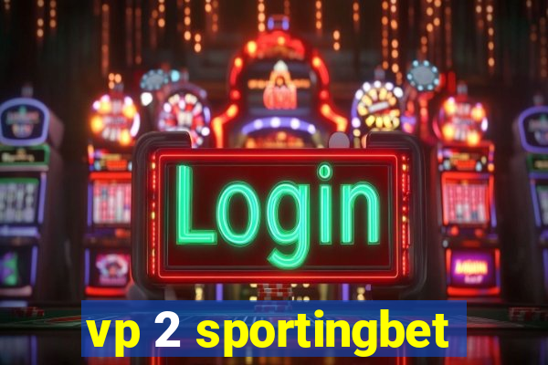 vp 2 sportingbet