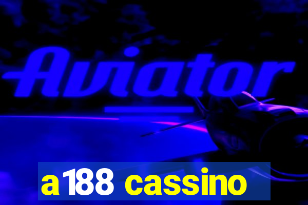 a188 cassino