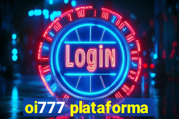 oi777 plataforma