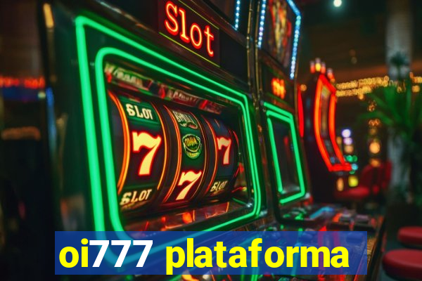 oi777 plataforma