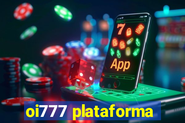 oi777 plataforma