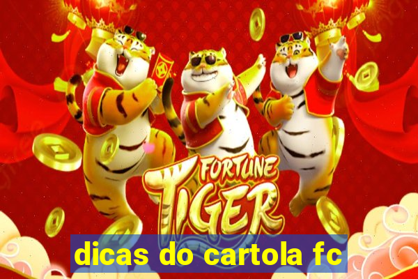 dicas do cartola fc