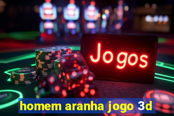 homem aranha jogo 3d