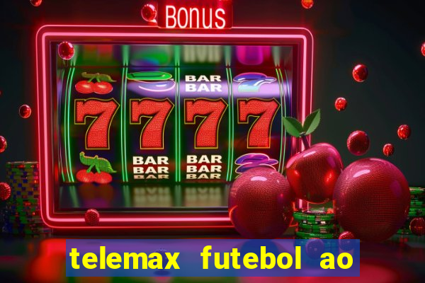 telemax futebol ao vivo gratis