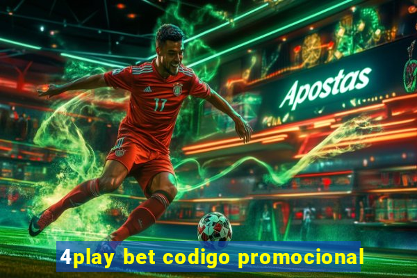 4play bet codigo promocional