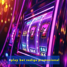 4play bet codigo promocional