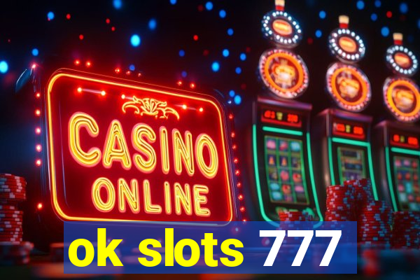 ok slots 777