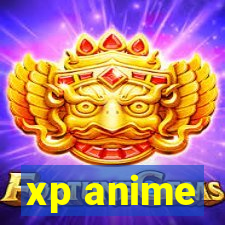 xp anime