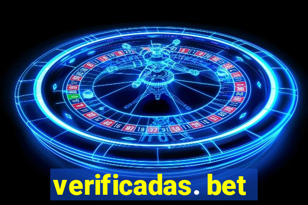 verificadas. bet