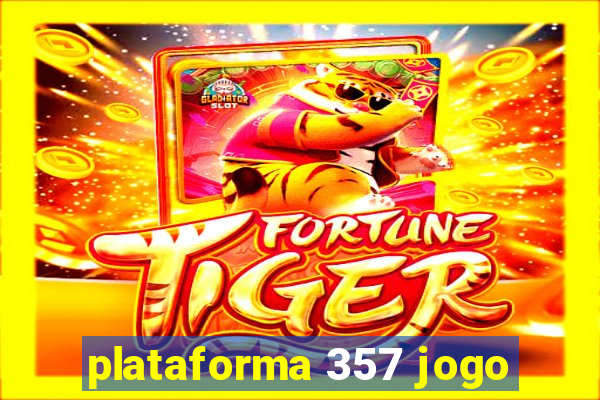 plataforma 357 jogo