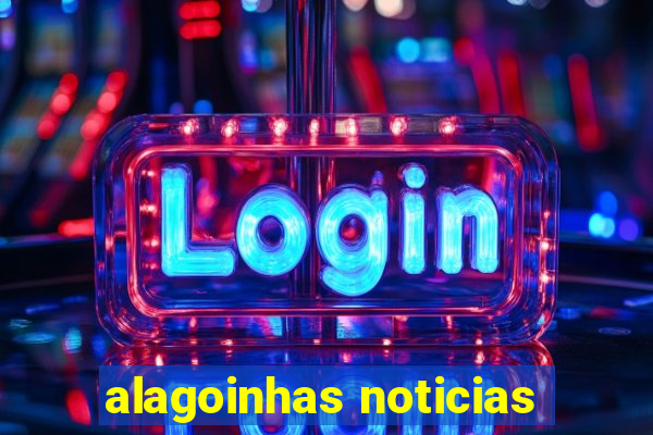 alagoinhas noticias