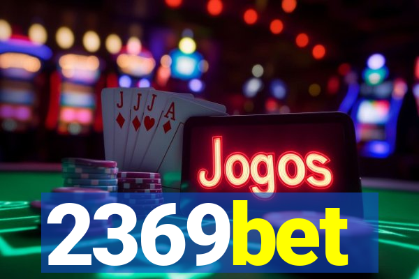 2369bet