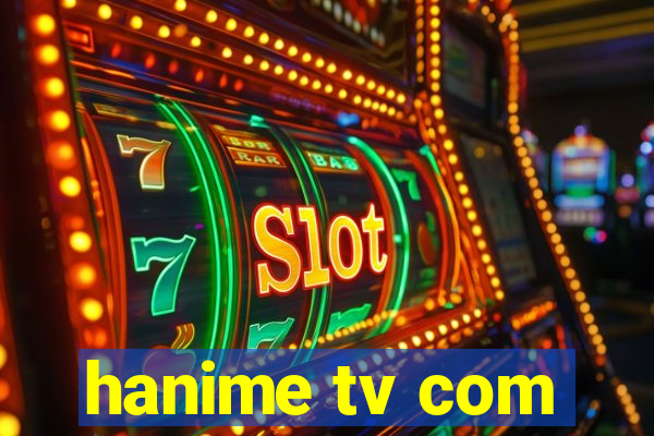 hanime tv com