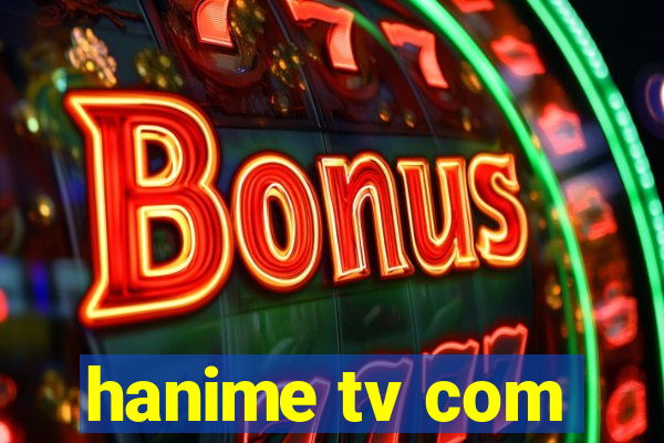 hanime tv com