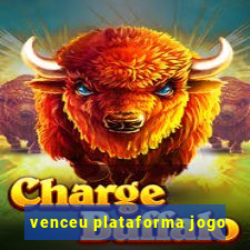 venceu plataforma jogo