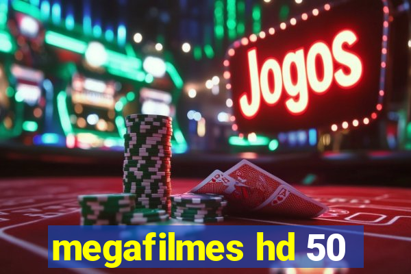 megafilmes hd 50