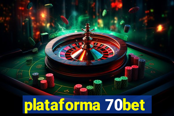 plataforma 70bet